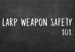 LARP Weapon Safety